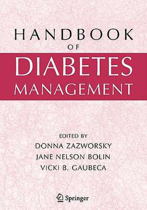 Handbook of Diabetes Management de Donna Zazworsky