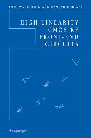 High-Linearity CMOS RF Front-End Circuits de Yongwang Ding