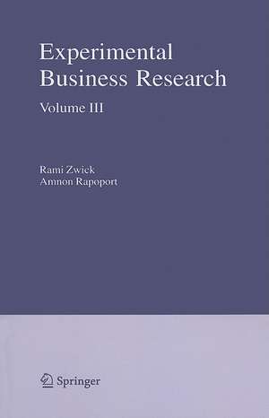 Experimental Business Research: Volume III: Marketing, Accounting and Cognitive Perspectives de Rami Zwick