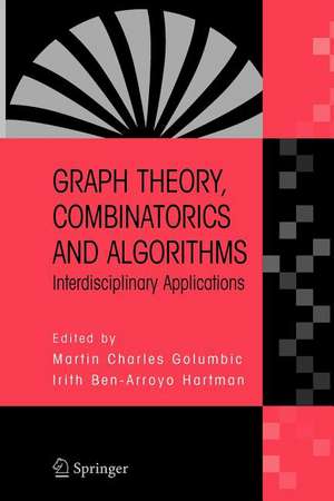 Graph Theory, Combinatorics and Algorithms: Interdisciplinary Applications de Martin Charles Golumbic