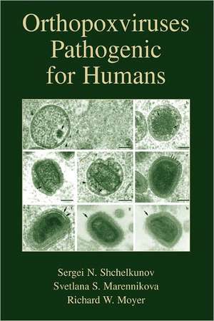 Orthopoxviruses Pathogenic for Humans de Sergei Nikolaevich Shchelkunov