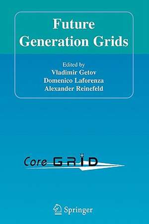 Future Generation Grids de Vladimir Getov