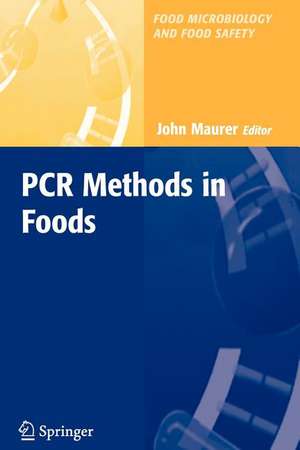 PCR Methods in Foods de John Maurer