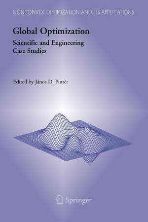 Global Optimization: Scientific and Engineering Case Studies de János D. Pintér