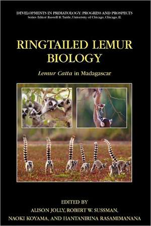 Ringtailed Lemur Biology: Lemur catta in Madagascar de Alison Jolly