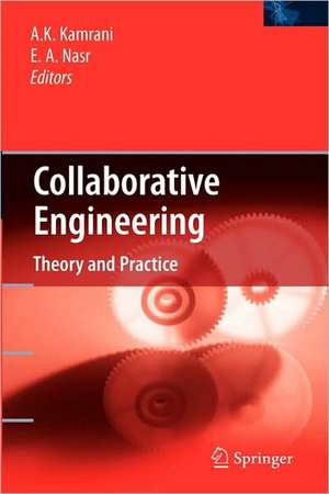 Collaborative Engineering: Theory and Practice de Ali K. Kamrani