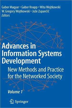 Advances in Information Systems Development: New Methods and Practice for the Networked Society Volume 1 de Gabor Magyar