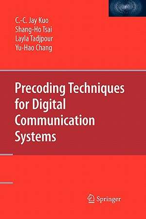 Precoding Techniques for Digital Communication Systems de C.-C. Kuo