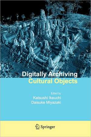 Digitally Archiving Cultural Objects de Katsushi Ikeuchi