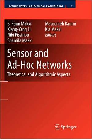 Sensor and Ad-Hoc Networks: Theoretical and Algorithmic Aspects de S. Kami Makki