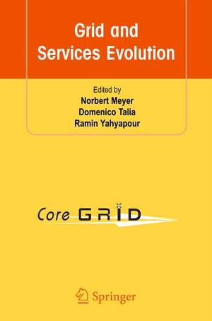 Grid and Services Evolution de Norbert Meyer