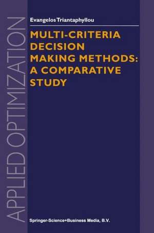 Multi-criteria Decision Making Methods: A Comparative Study de Evangelos Triantaphyllou