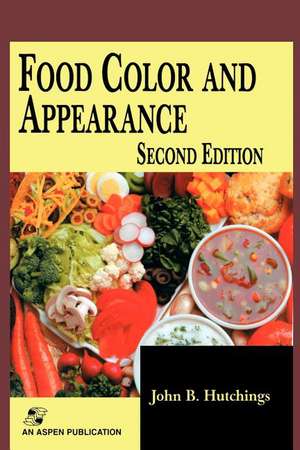 Food Color and Appearance de John B. Hutchings