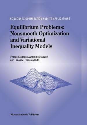 Equilibrium Problems: Nonsmooth Optimization and Variational Inequality Models de F. Giannessi