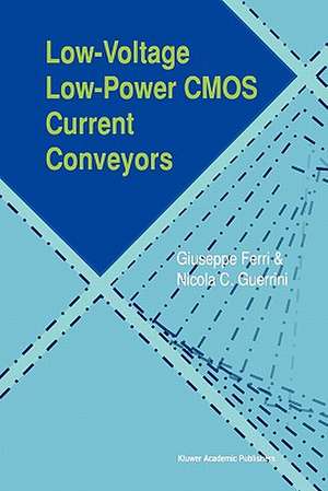 Low-Voltage Low-Power CMOS Current Conveyors de Giuseppe Ferri