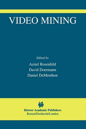 Video Mining de Azriel Rosenfeld