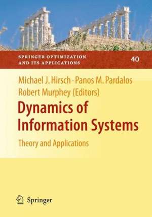 Dynamics of Information Systems: Theory and Applications de Michael Hirsch