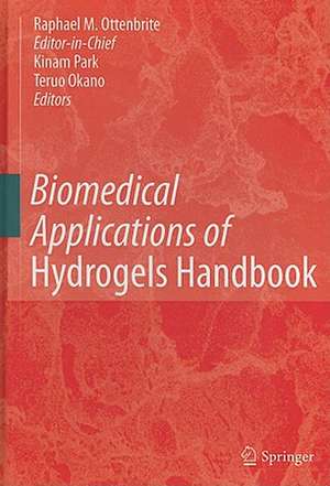 Biomedical Applications of Hydrogels Handbook de Nicholas A. Peppas