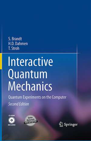 Interactive Quantum Mechanics: Quantum Experiments on the Computer de Siegmund Brandt