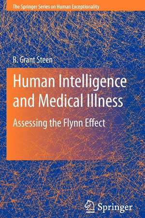 Human Intelligence and Medical Illness: Assessing the Flynn Effect de R. Grant Steen