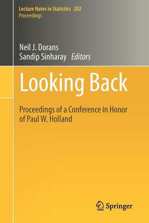 Looking Back: Proceedings of a Conference in Honor of Paul W. Holland de Neil J. Dorans