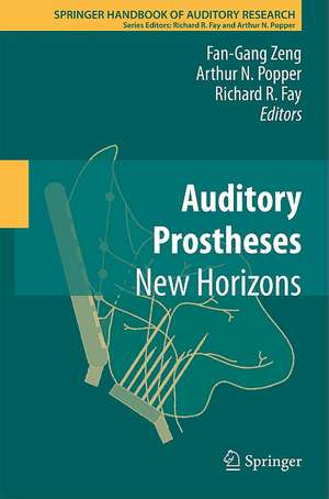 Auditory Prostheses: New Horizons de Fan-Gang Zeng
