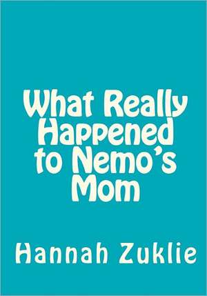 What Really Happened to Nemo's Mom: George Swanson - The Early Years de Hannah Zuklie