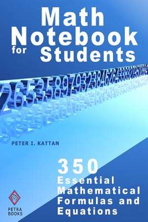 Math Notebook for Students de Peter I. Kattan