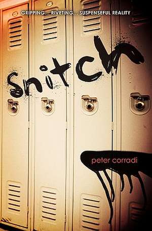 Snitch: Peace and War de Peter Corradi