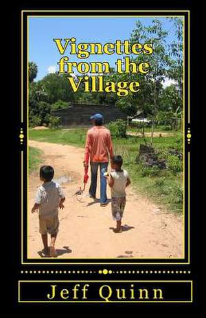 Vignettes from the Village de Jeff Quinn