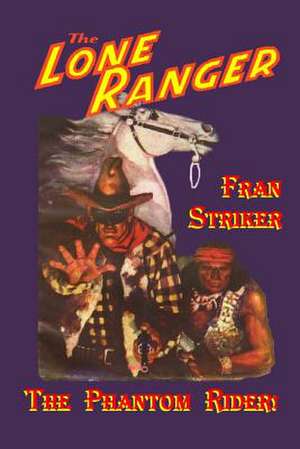 The Phantom Rider! de Fran Striker