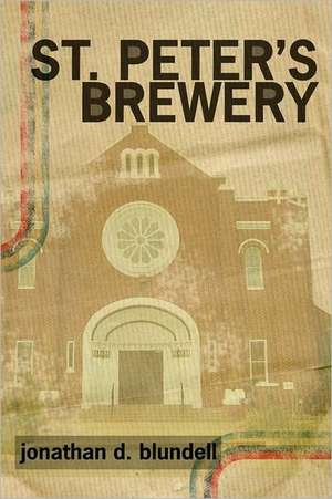 St. Peter's Brewery: New Alliances de Jonathan D. Blundell