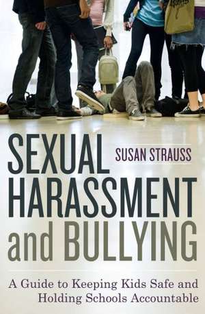 Sexual Harassment and Bullying de Susan Strauss