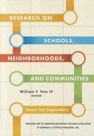 Research on Schools, Neighborhoods and Communities