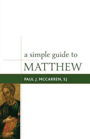 A Simple Guide to Matthew de Paul J.S.J. McCarren