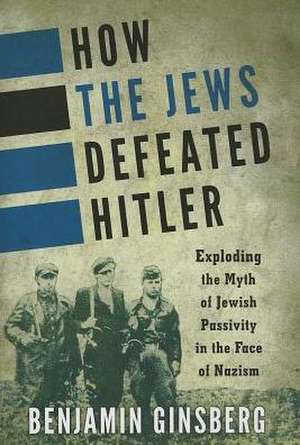 How the Jews Defeated Hitler