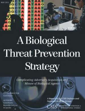 A Biological Threat Prevention Strategy de Carol Kuntz