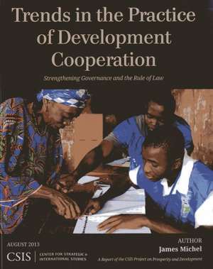 Trends in the Practice of Development Cooperation de James Michel