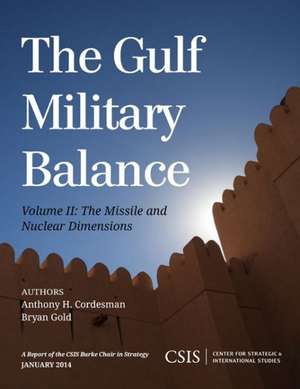 The Gulf Military Balance, Volume II de Anthony H. Cordesman