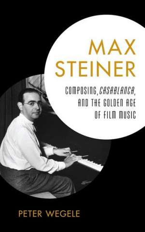 Max Steiner de Peter Wegele