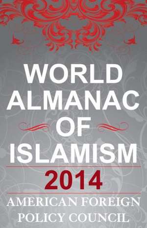 World Almanac of Islamism de American Foreign Policy Council