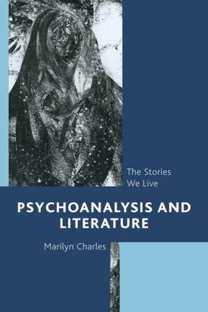 Psychoanalysis and Literature de Marilyn Charles