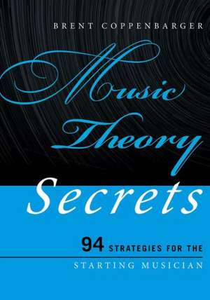 Music Theory Secrets de Brent Coppenbarger