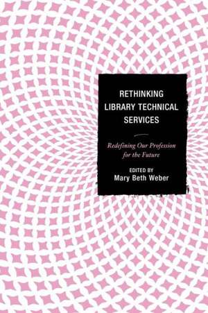 Rethinking Library Technical Services