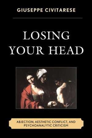 Losing Your Head de Giuseppe Civitarese