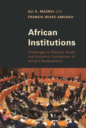 African Institutions de Ali A. Mazrui