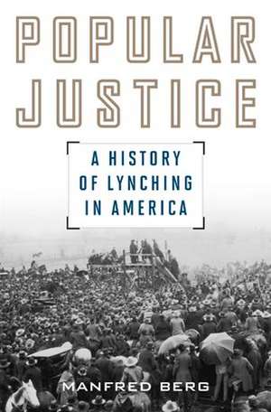 Popular Justice de Manfred Berg