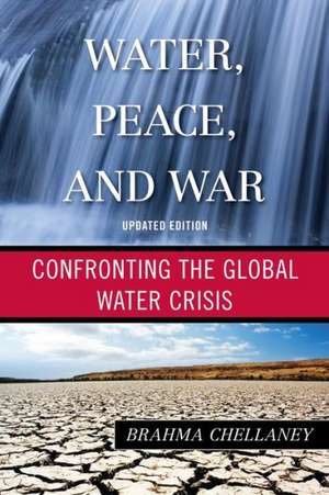 Water, Peace, and War de Brahma Chellaney