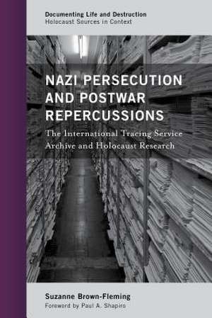 Nazi Persecution and Postwar Repercussions de Suzanne Brown-Fleming