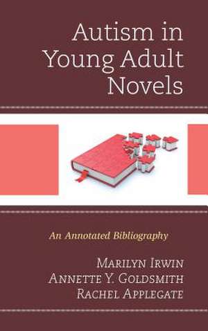 Autism in Young Adult Novels de Marilyn Irwin